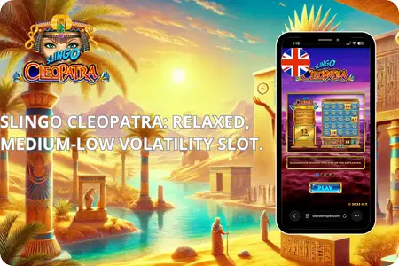 Slingo Cleopatra promo: Egyptian sunset with pyramids and Nile, phone showing relaxed gameplay, text "Relaxed, Medium-Low Volatility Slot", UK flag.